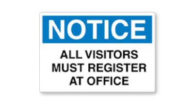 Vinyl Sign - Notice All Visitors Must Register at Office
